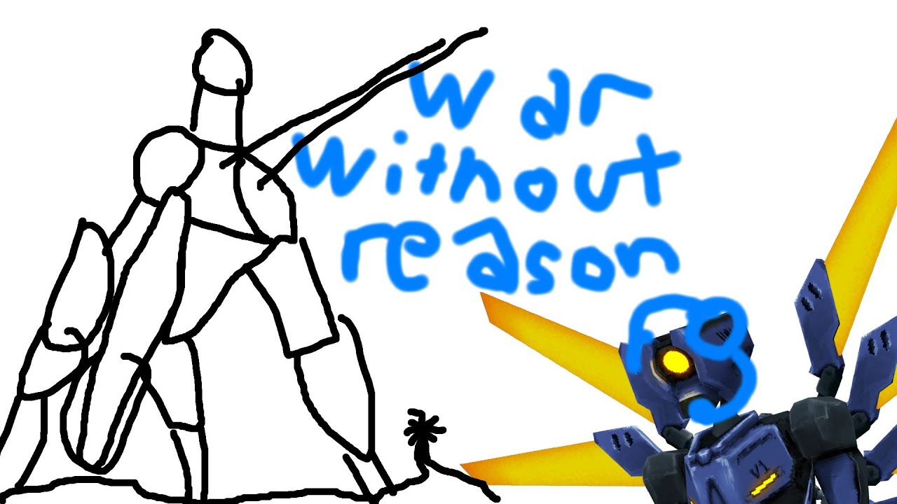 War Without Reason but it's just my voice
