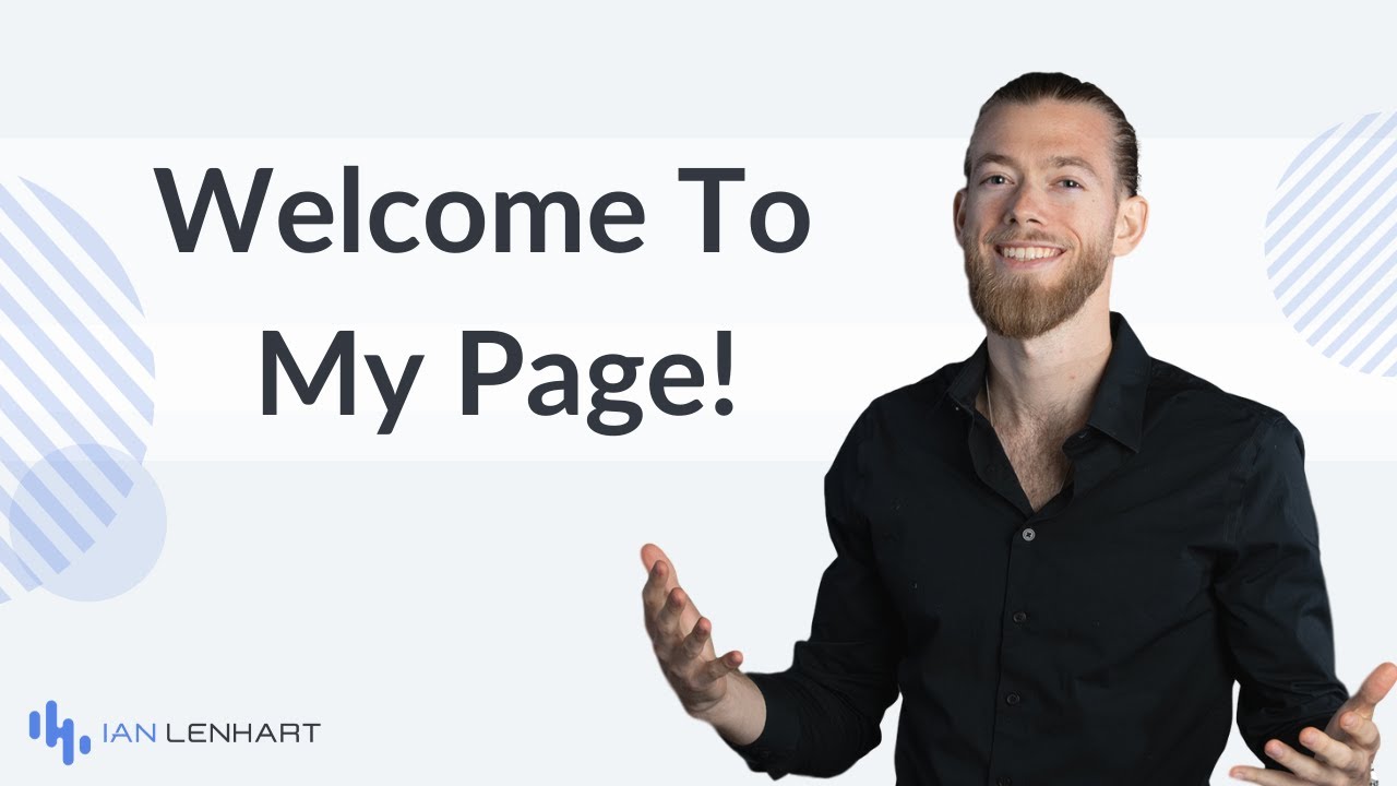 Welcome To My Channel | Ian Lenhart