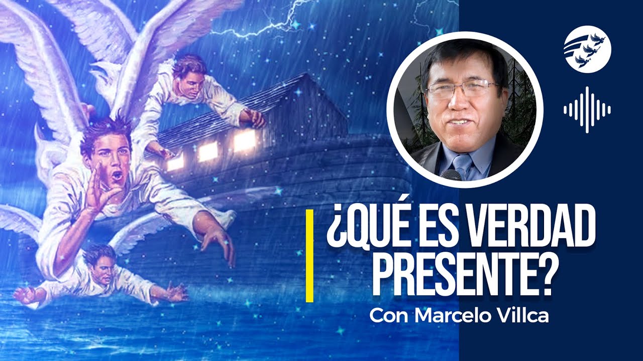 &iquest;QU&Eacute; ES LA VERDAD PRESENTE? I Marcelo Villca I PODCAST