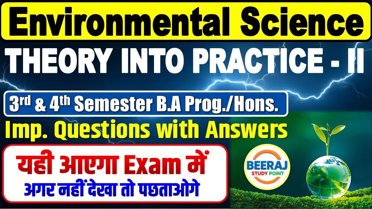 Environmental Science: Theory into Practice - II | B.A Prog./Hons. Semester 4th Imp. Ques. with Ans.