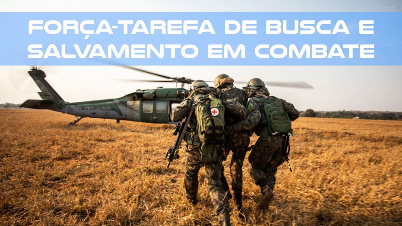 Entenda como &eacute; composta uma For&ccedil;a-Tarefa de Busca e Salvamento em Combate