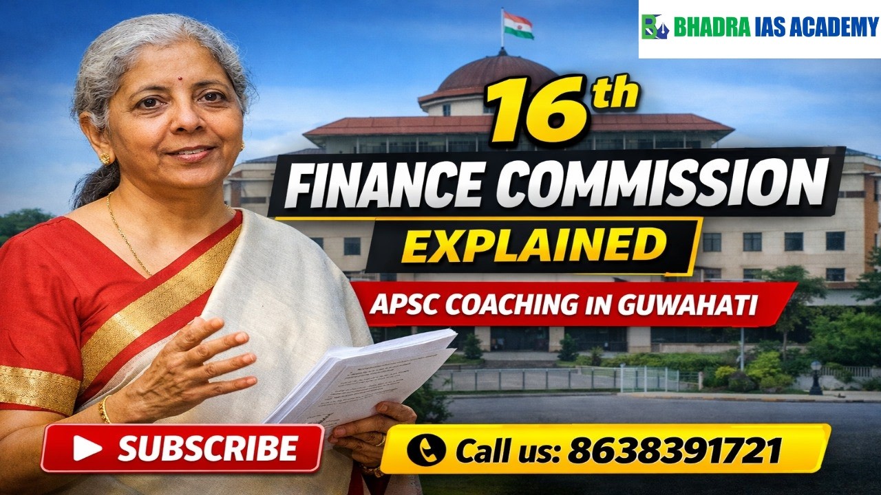16th Finance Commission Explained | Current Affairs 2026 | APSC Coaching | APSC Coaching in Guwahati