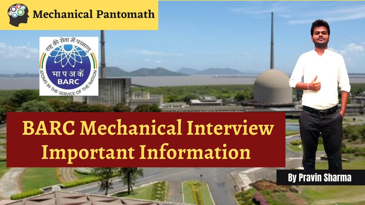 BARC Mechanical Interview Important Information | Interview Tips & Tricks