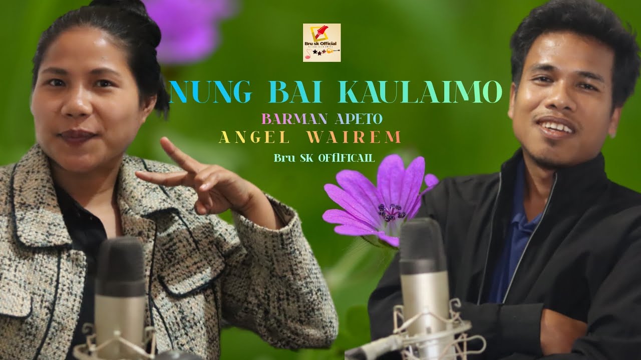 NUNG BAI KAULAIMO BALUH YA KHOU    ANGEL WAIREM  & BARMAN APETO