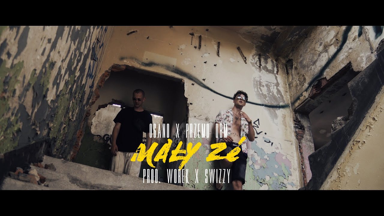 Ogano - MAŁY Z&Eacute; feat. Przemo DBM (Video)