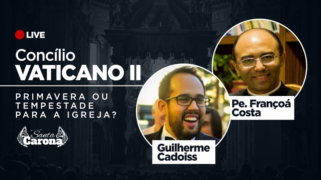 CVII - Primavera ou Tempestade para a Igreja?