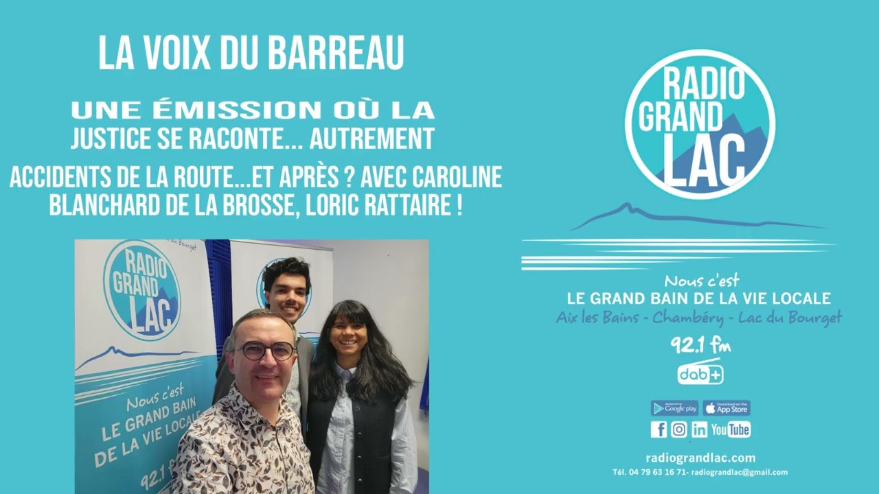 Voix du barreau - Accidents de la route et après ? - Caroline Blanchard de la Brosse, Loic Rattaire