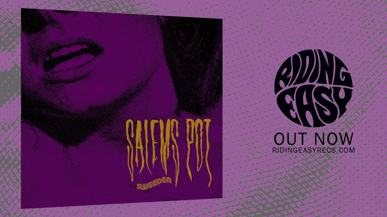 Salem's Pot - Sweeden | Official Album Stream | RidingEasy Records