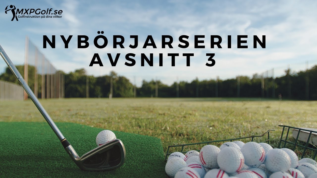 Nybörjarserien - Baksvingen - MXPGolf.se