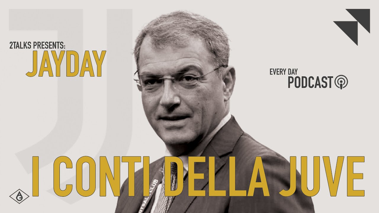 I conti della Juve, Comolli e il CDA | JAYDAY Ep. 79/2
