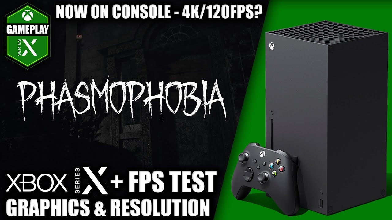 Phasmophobia - Xbox Series X Gameplay + FPS Test