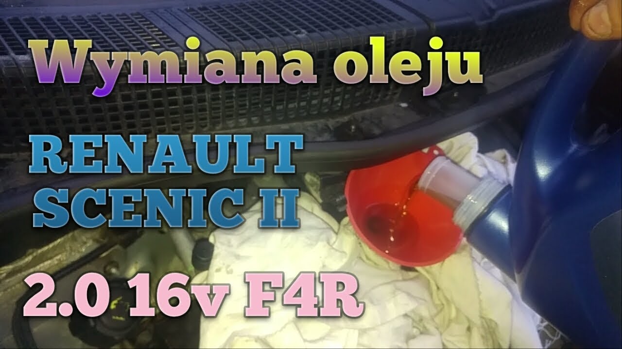 Wymiana oleju w silniku RENAULT SCENIC 2 2.0 16v F4R