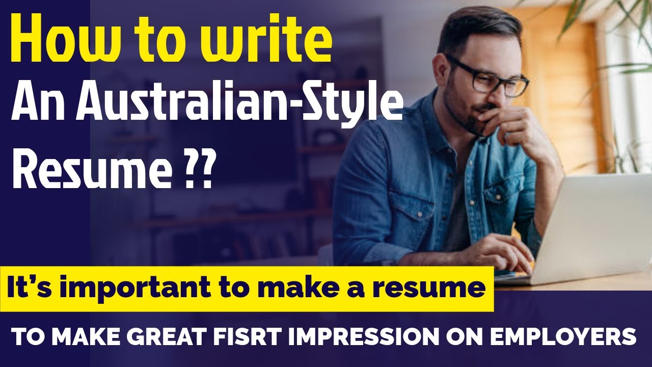 How to write an Australian-style resume | Australian Immigration Updates