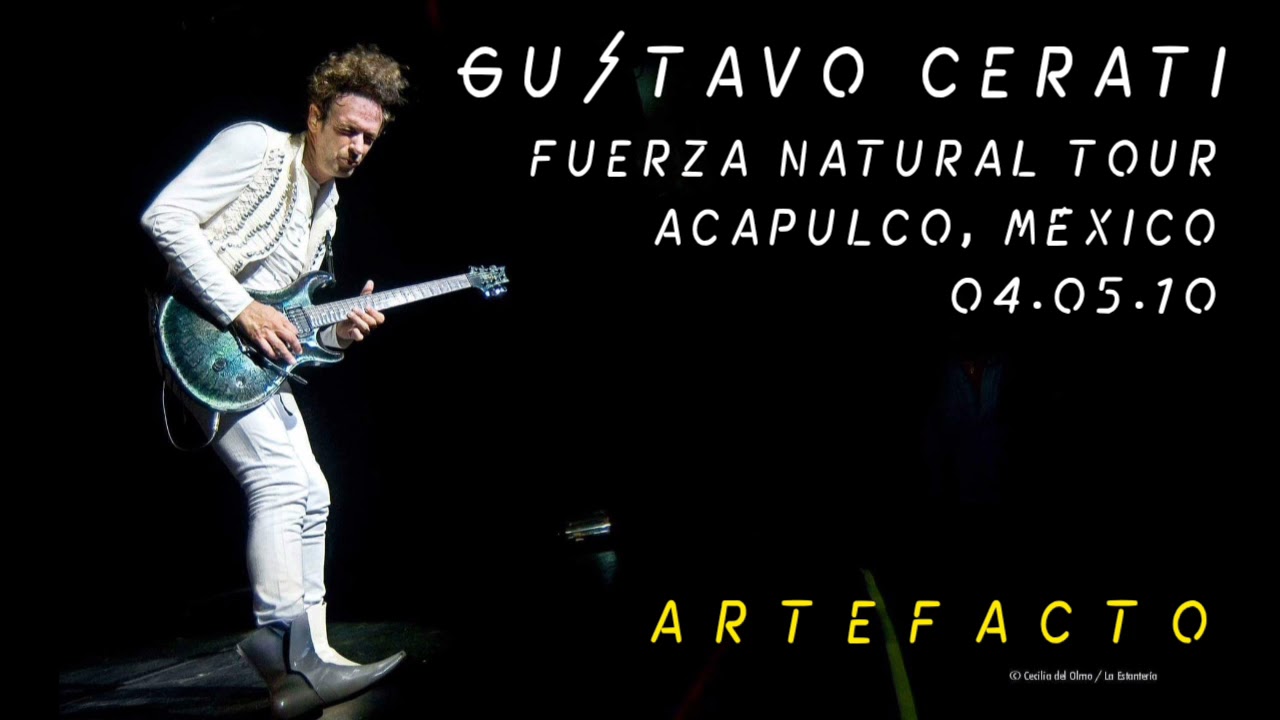 GUSTAVO CERATI | Artefacto (consola) - Acapulco, México 2010