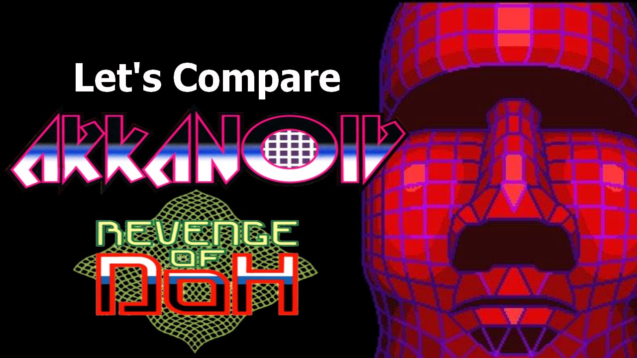 Let's Compare ( Arkanoid 2 Revenge of DOH )