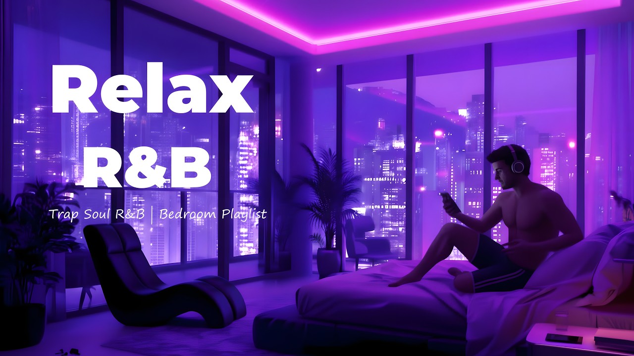 【𝐏𝐥𝐚𝐲𝐥𝐢𝐬𝐭】R&B Relax Deep Soul✨Late Night Music, SlowJam Chill Bedroom Ballad Sleep ballade🌹Vol.16#20