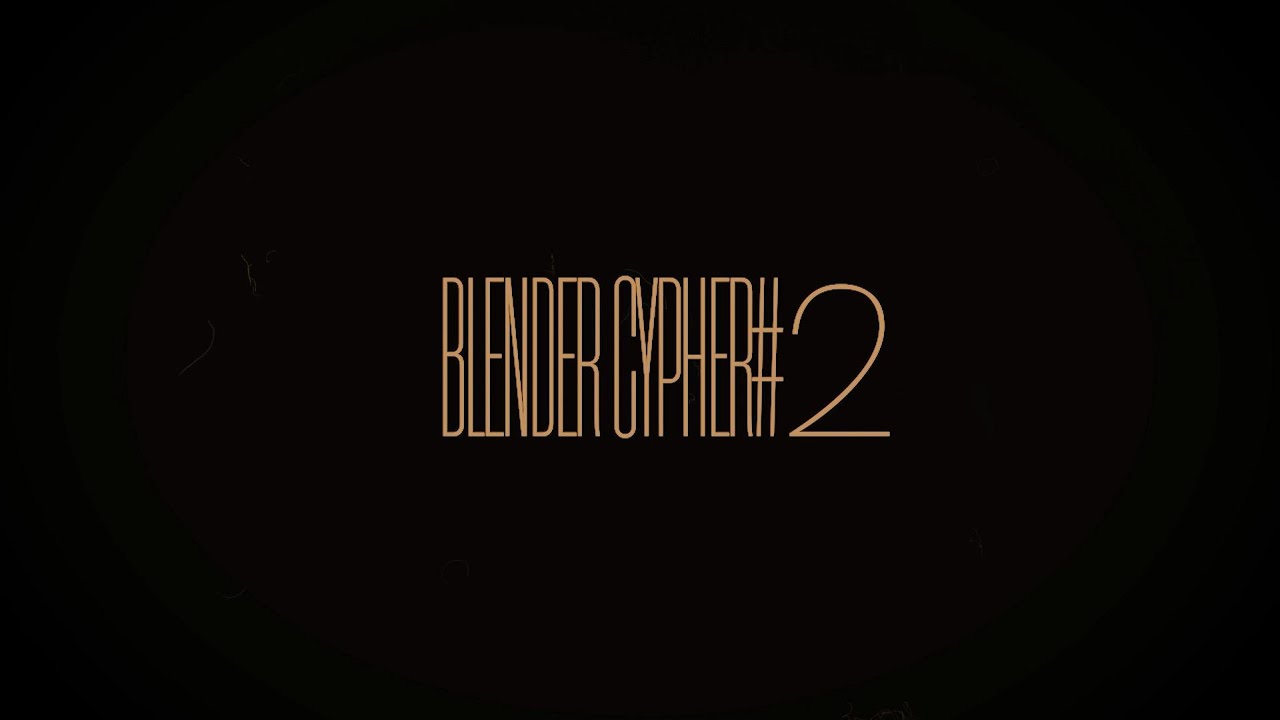 Blender Cypher №2 - Кодекс Чести, Sistema_cennostey, Вербин, ТриКути, Hotab