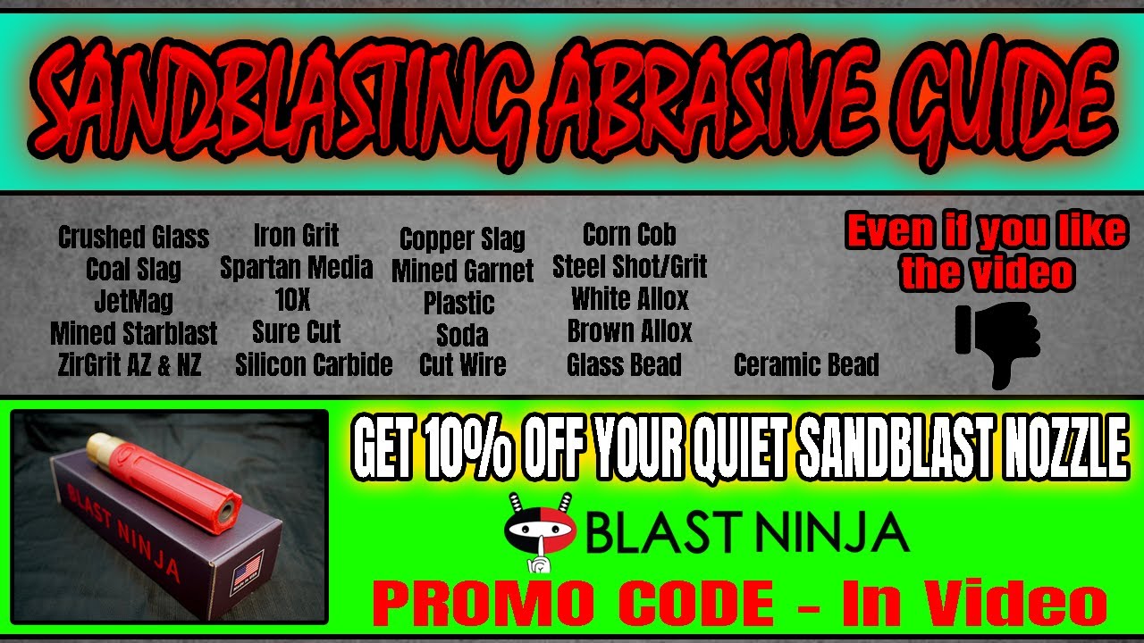 Abrasive Blasting Media Guide - Sandblasting Top 3 Mobile Blast Lists 10% OFF Blast Ninja PROMO CODE