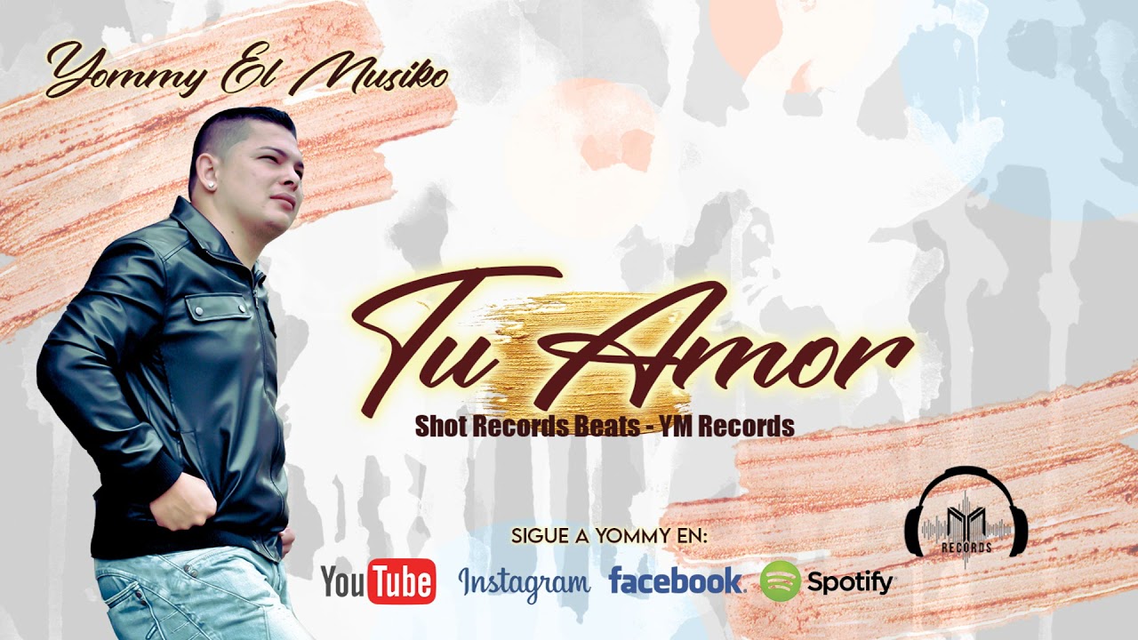 Yommy El Musiko - Tu Amor
