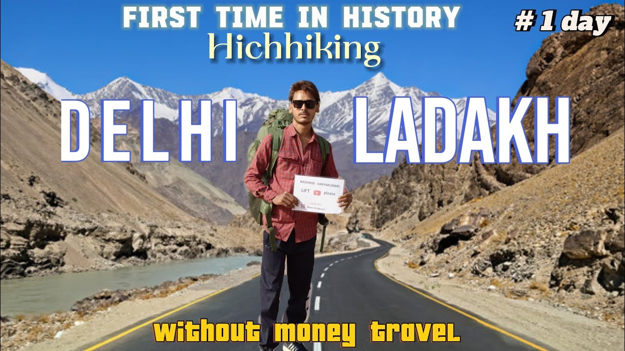 Ep-1/ Delhi to ladakh by hichhiking/ first time in history ladak travel without money/ born to awara