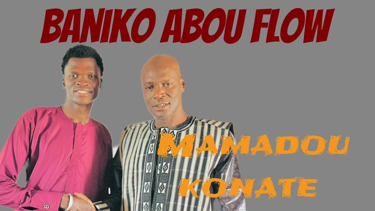 Baniko Abou flow - Mamadou Konaté (son officiel 2025)