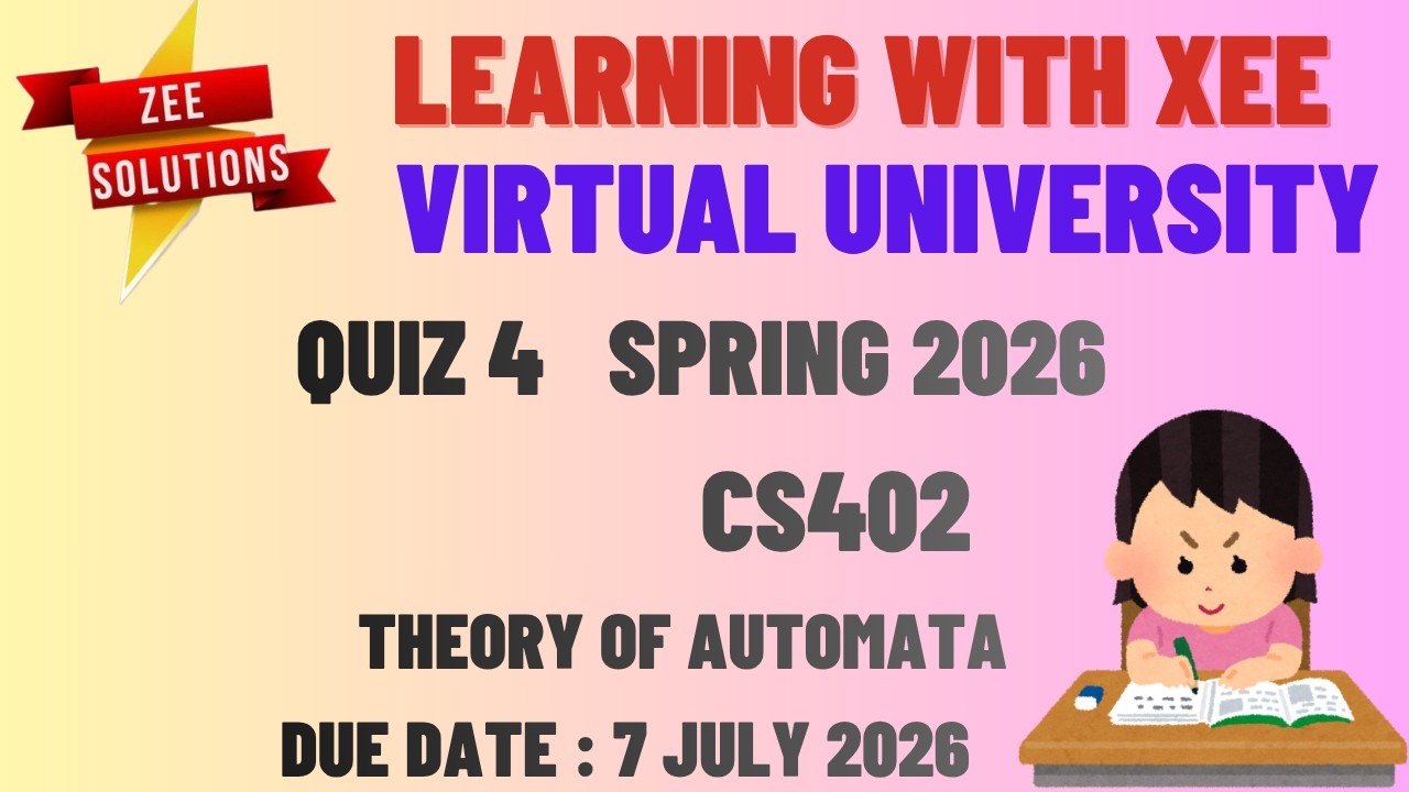 CS402 Theory of Automata Quiz 4 Spring 2026 Virtual University of Pakistan