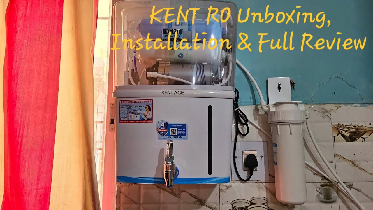 Kent RO Water Purifier RO + UV + UF + TDS Unboxing, Installation & Review,  Best RO in India #kent