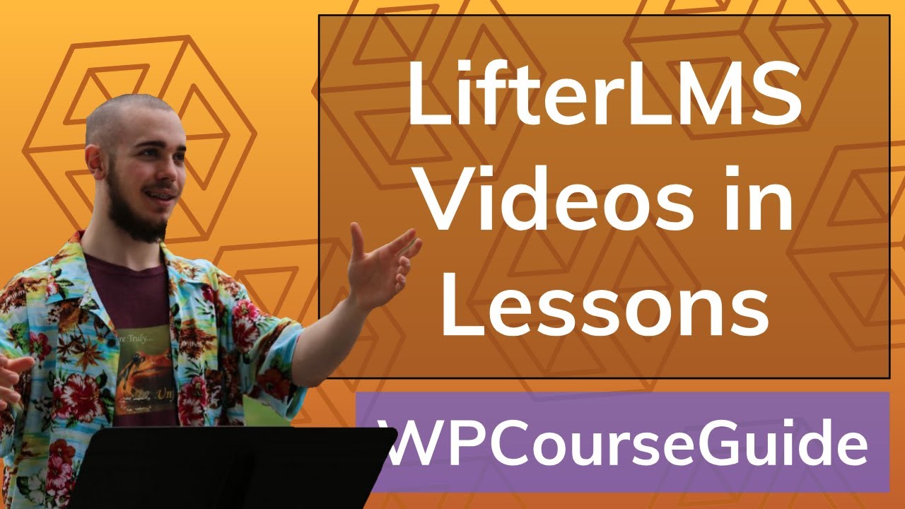 How to Add Videos to LifterLMS Lessons