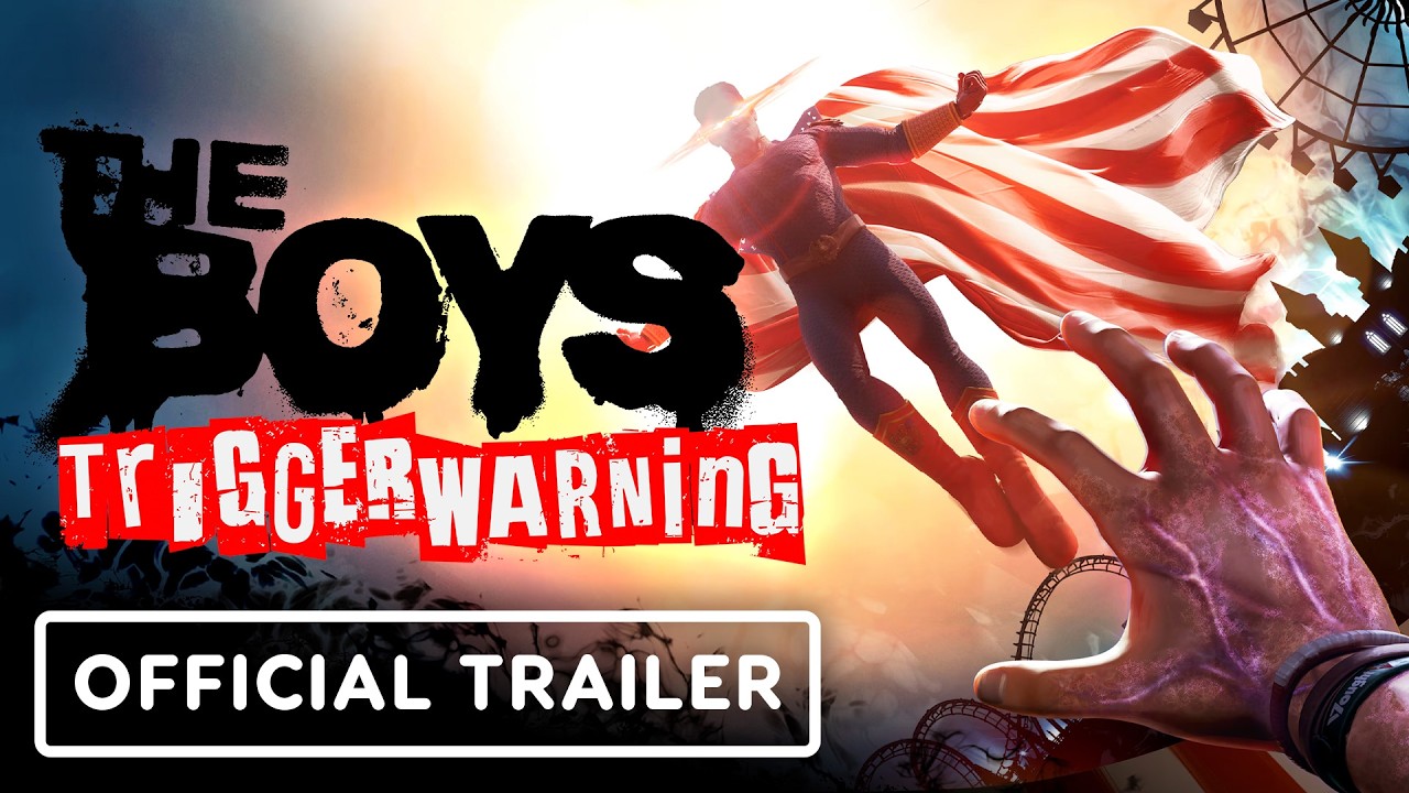 The Boys: Trigger Warning &ndash; Official Gameplay Trailer