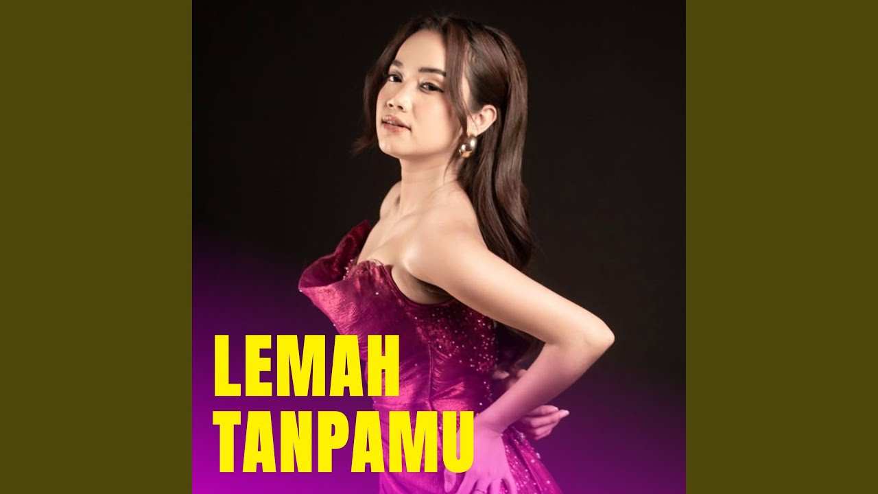 Lemah Tanpamu