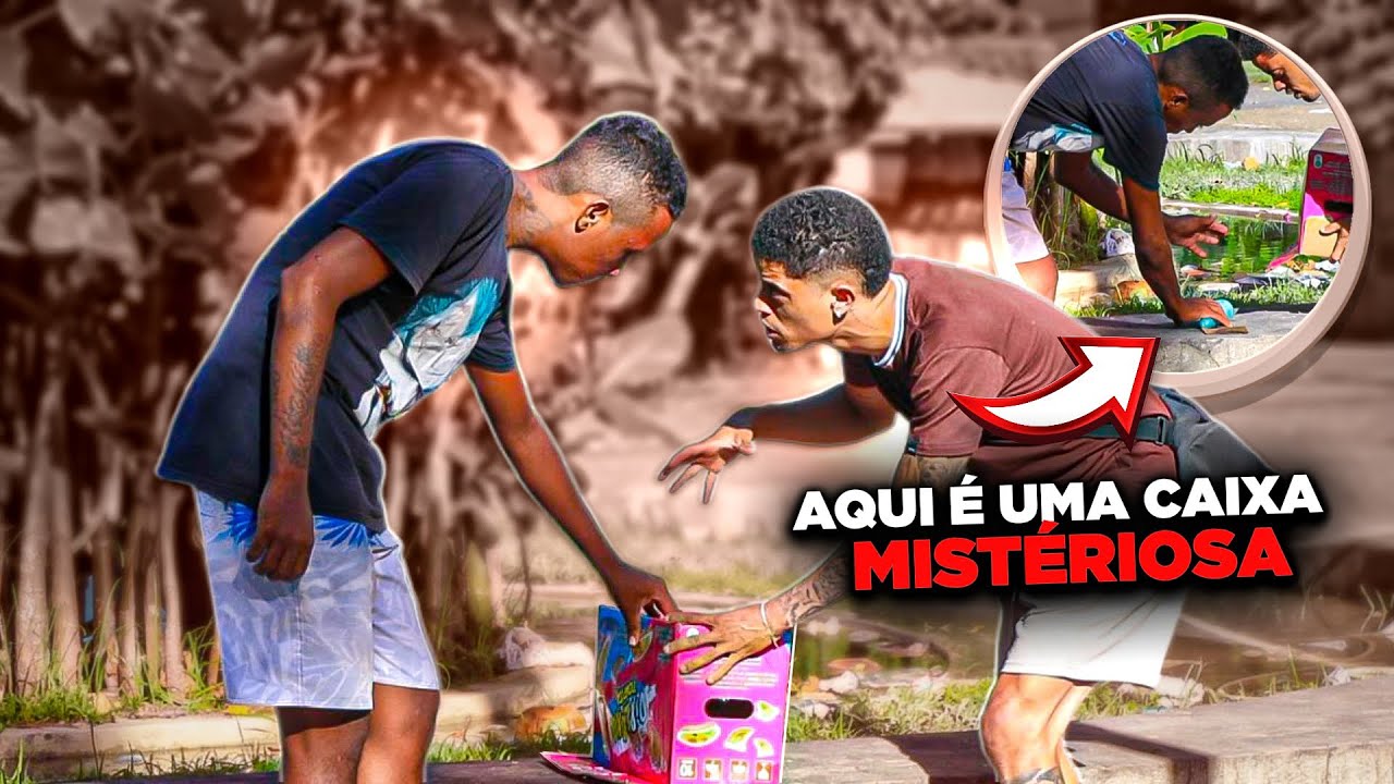 CAIXA MISTERIOSA- pegadinha 
