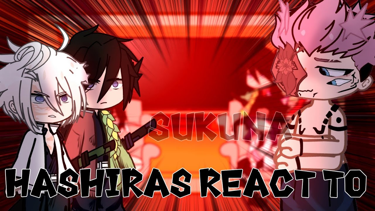 Hashiras React To Sukuna vs Gojo // Itadori Yuji // JJK Chapter 265 // Gacha Club