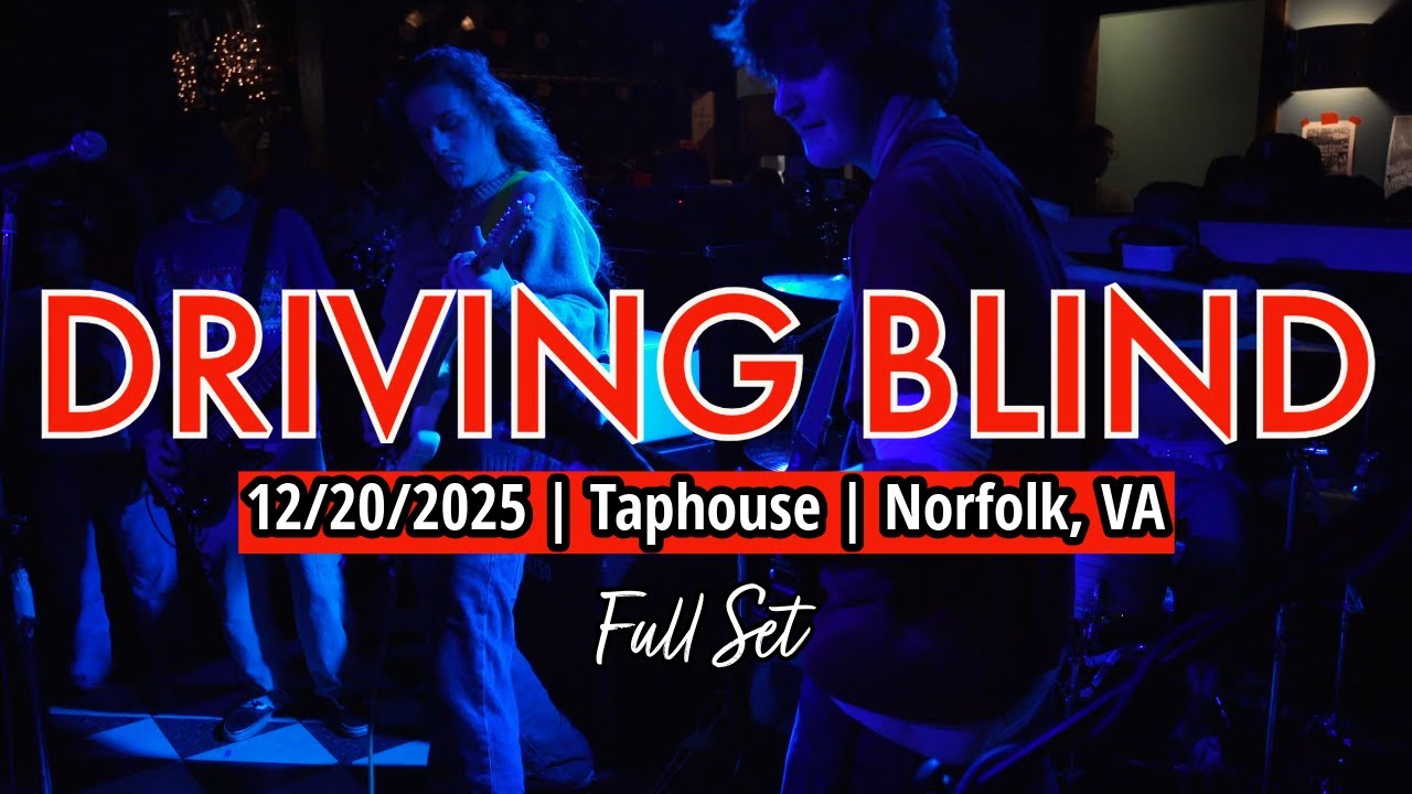 2025-12.20 Driving Blind @ the Taphouse (Norfolk, VA) | [FULL SET]