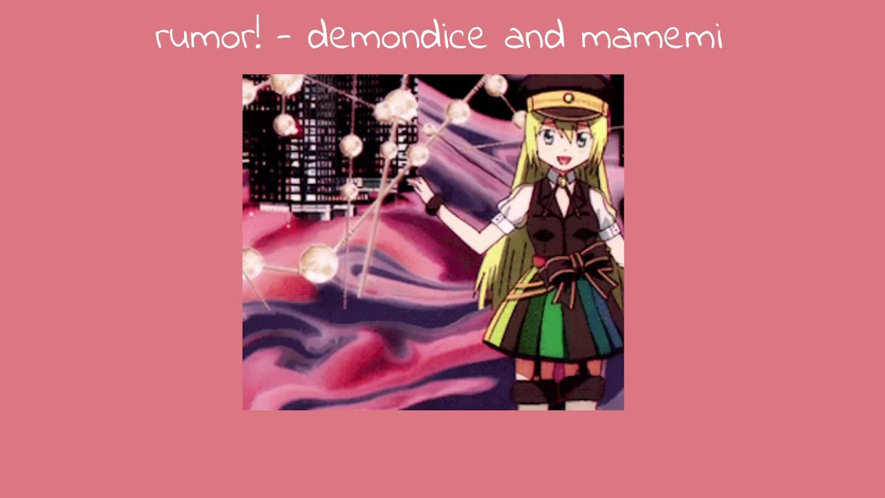 rumor! - demondice and mamemi || {lyrics}