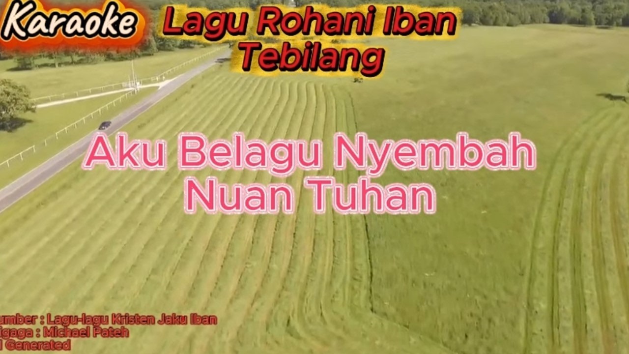 Aku Belagu Nyembah Nuan Tuhan Karaoke