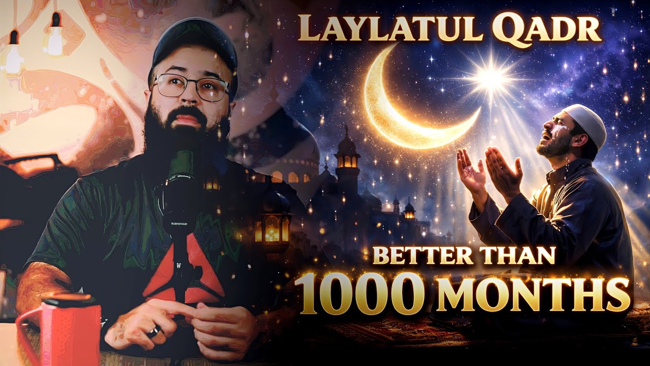 Laylatul Qadr – The Night Better Than 1000 Months | Don't miss it | Tuaha Ibn Jalil 