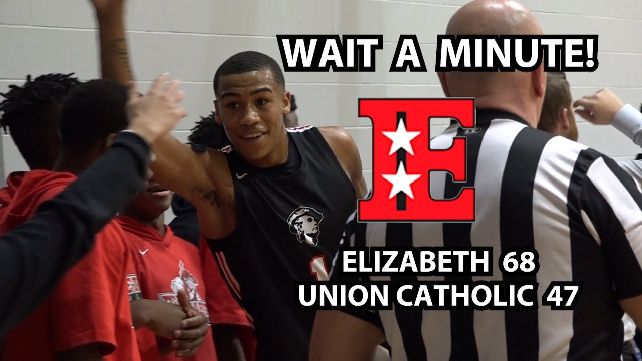 Elizabeth 68 Union Catholic 47 Boys Basketball Highlights | Jesiah West 14 Points, 11 Rebounds!
