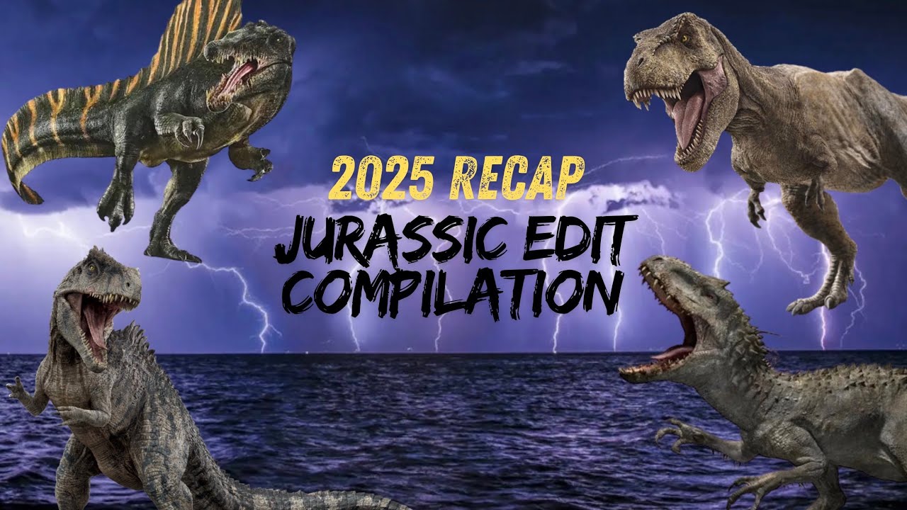2025 Jurassic Edit Compilation 🦖 | 2025 Jurassic Recap 🌟