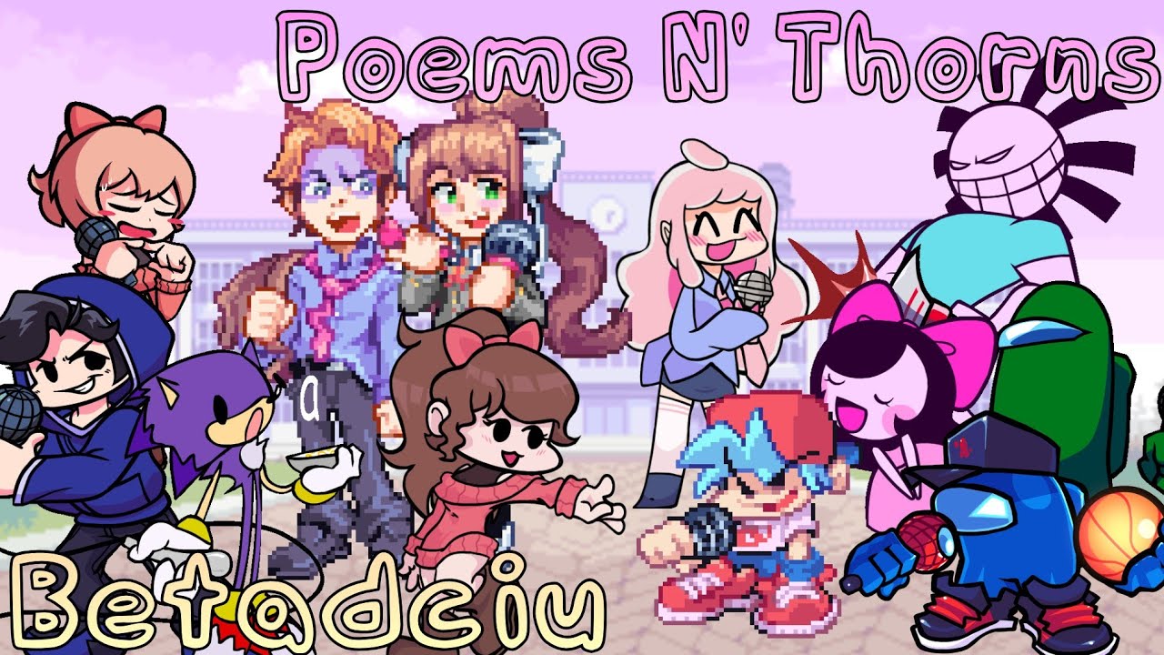 Poems N' Thorns But Everyone Sings it [FNF]