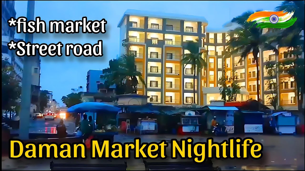 Daman Nightlife Market | Street Road | Fish Market | Daman and Diu | Daman India | Kanpur Boys
