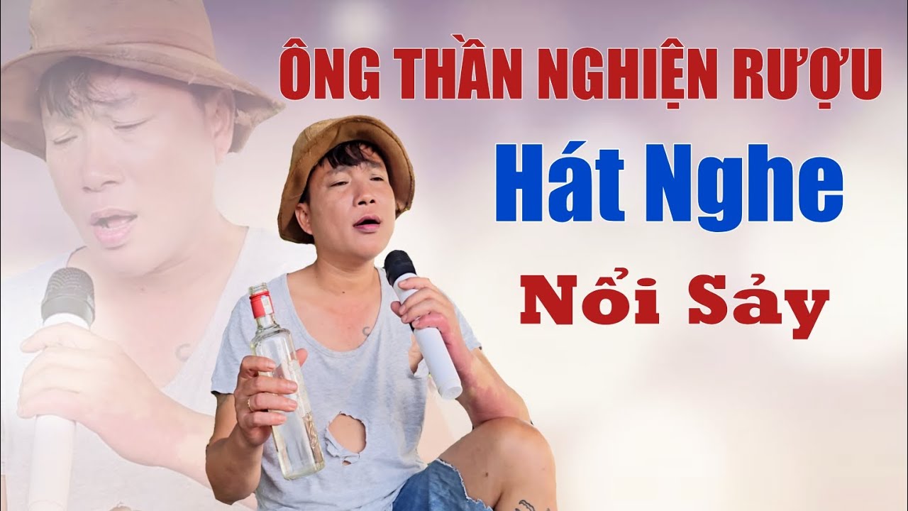 ÔNG THẦN NGHIỆN RƯỢU HÁT NGHE NỔI SẢY - Đôi Ngã Chia Ly / Lâm Chu Min Bolero