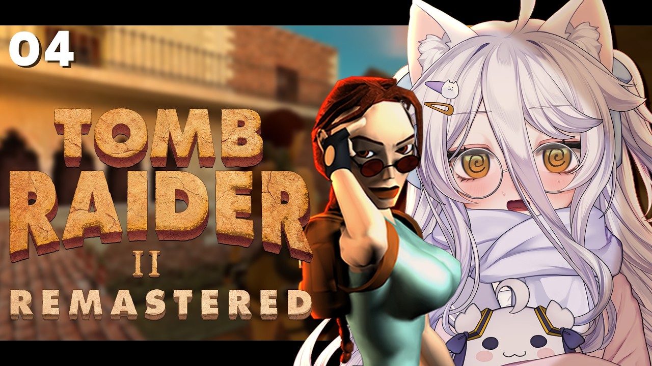 📛04【TOMB RAIDER 2 】REMASTERED DAYO! (1997)