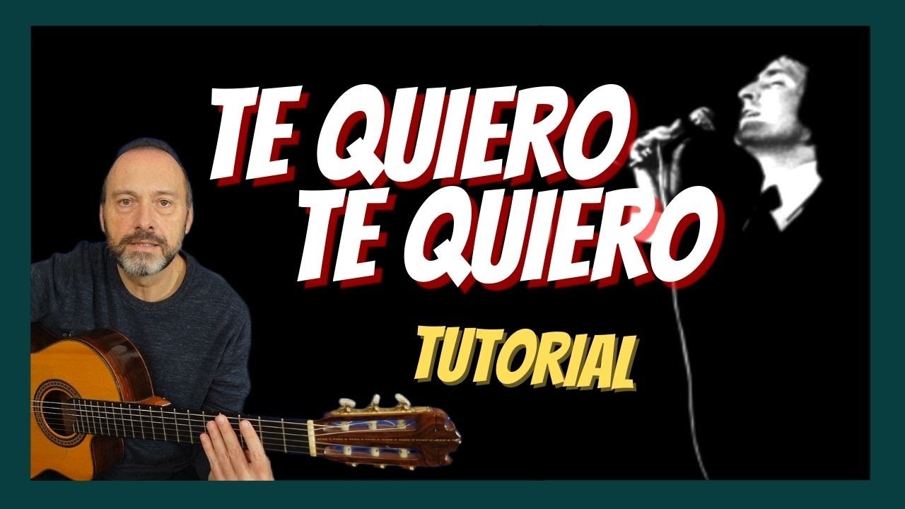 💕 Tutorial TE QUIERO TE QUIERO 🎸Guitarra _ NINO BRAVO - Cómo tocar _ Acordes, Ritmos - Letra
