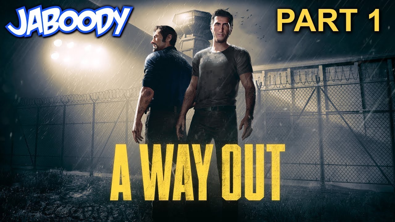 A Way Out Part 1 - The Jaboody Show