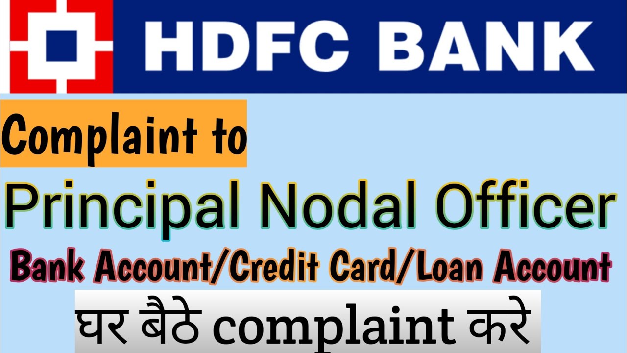 HDFC bank complaints email adress |Principal nodal officer