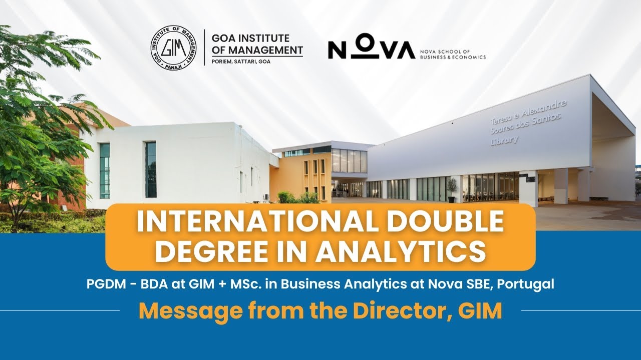 International Double Degree in Analytics- A Pioneering 2-Year Program |  Message from GIM's Director