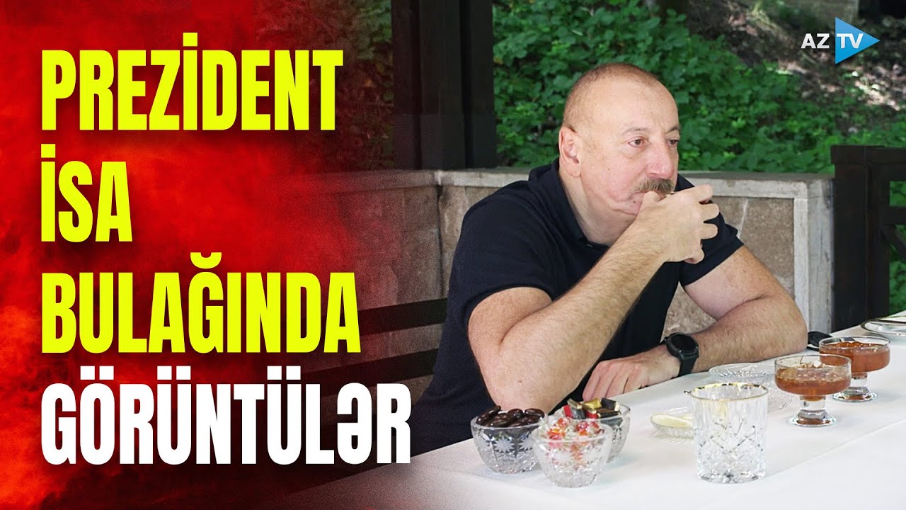 Prezident İsa bulağında: istirahət kompleksindən MÖHTƏŞƏM GÖRÜNTÜLƏR