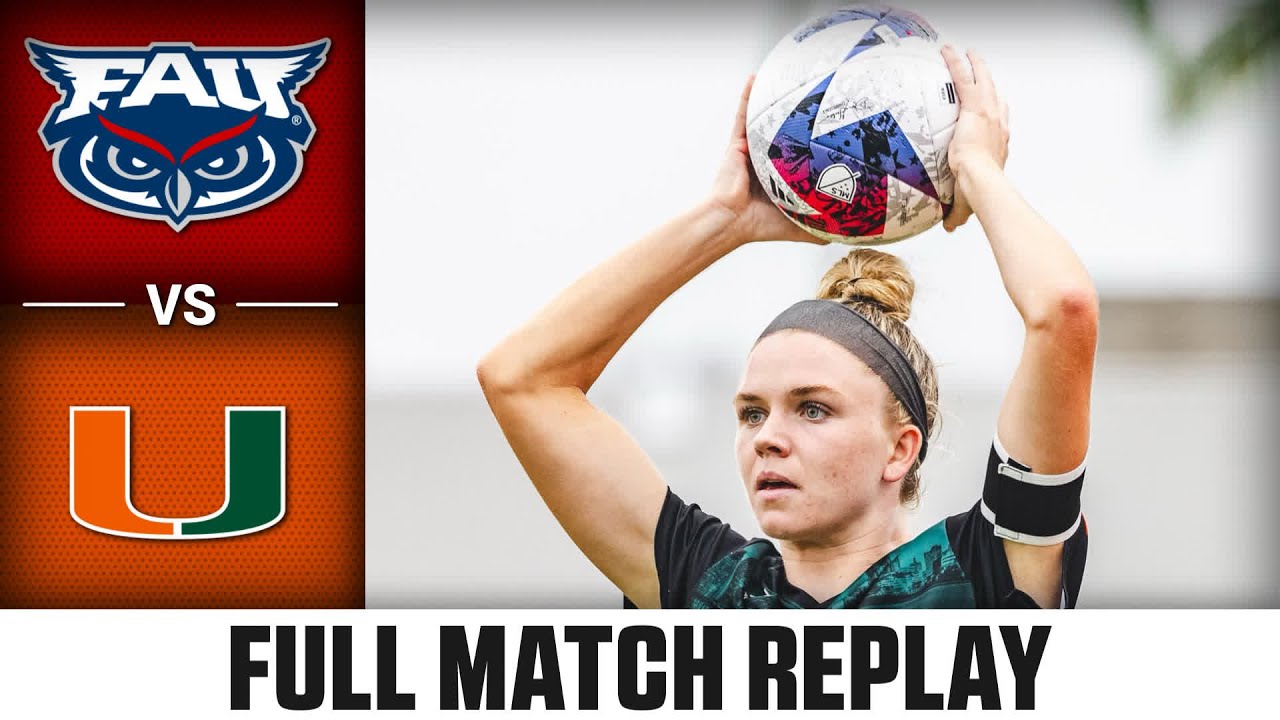 Florida Atlantic vs. Miami Full Match Replay | 2023 ACC Women’s Soccer