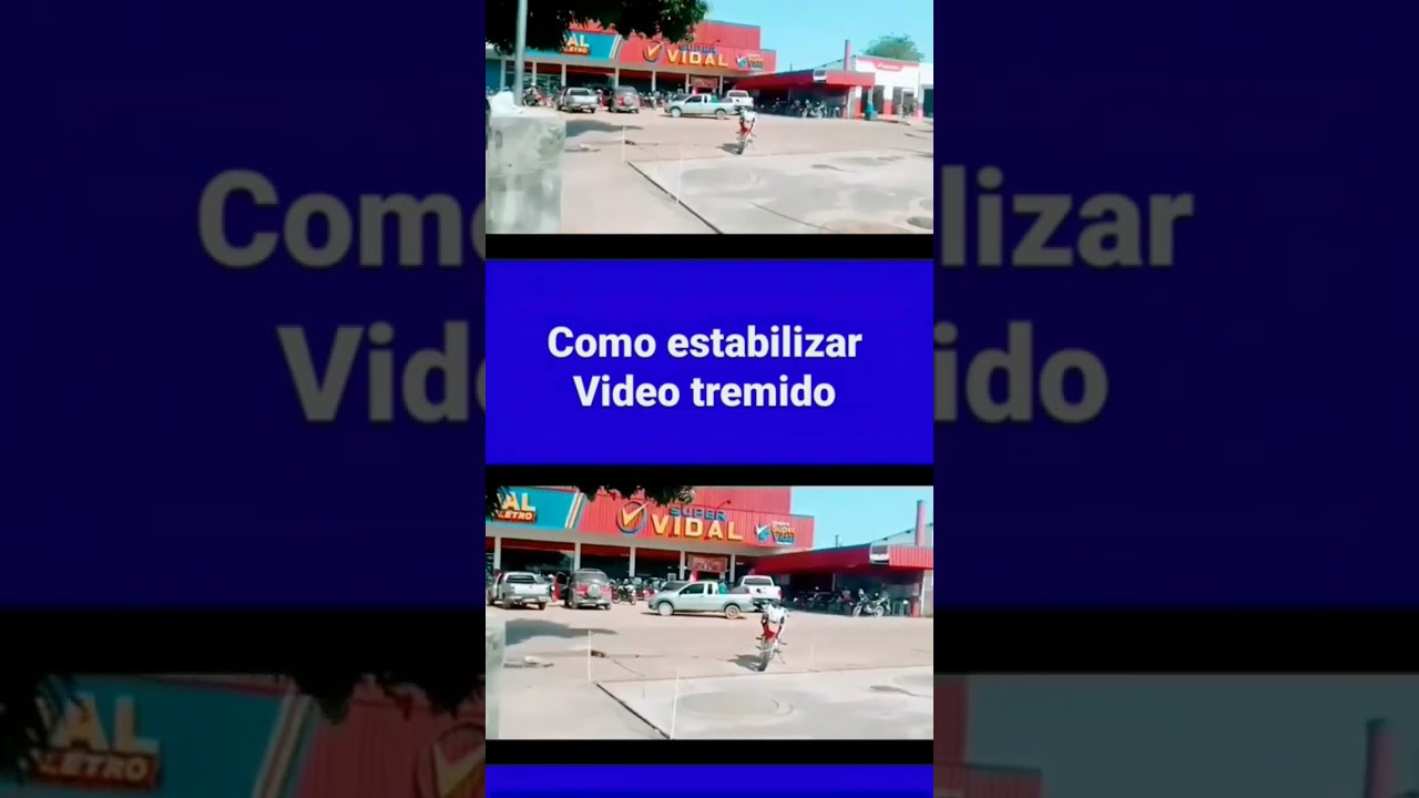 COMO ESTABILIZAR V&Iacute;DEO TREMIDO