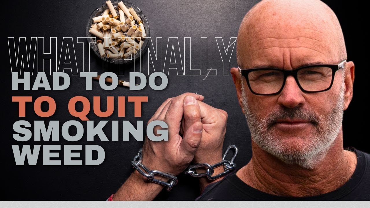 What I Finally Had To Do To Quit Smoking Weed